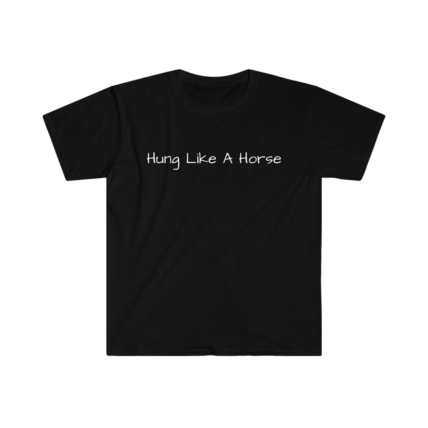 Hung Like A Horse T-Shirt