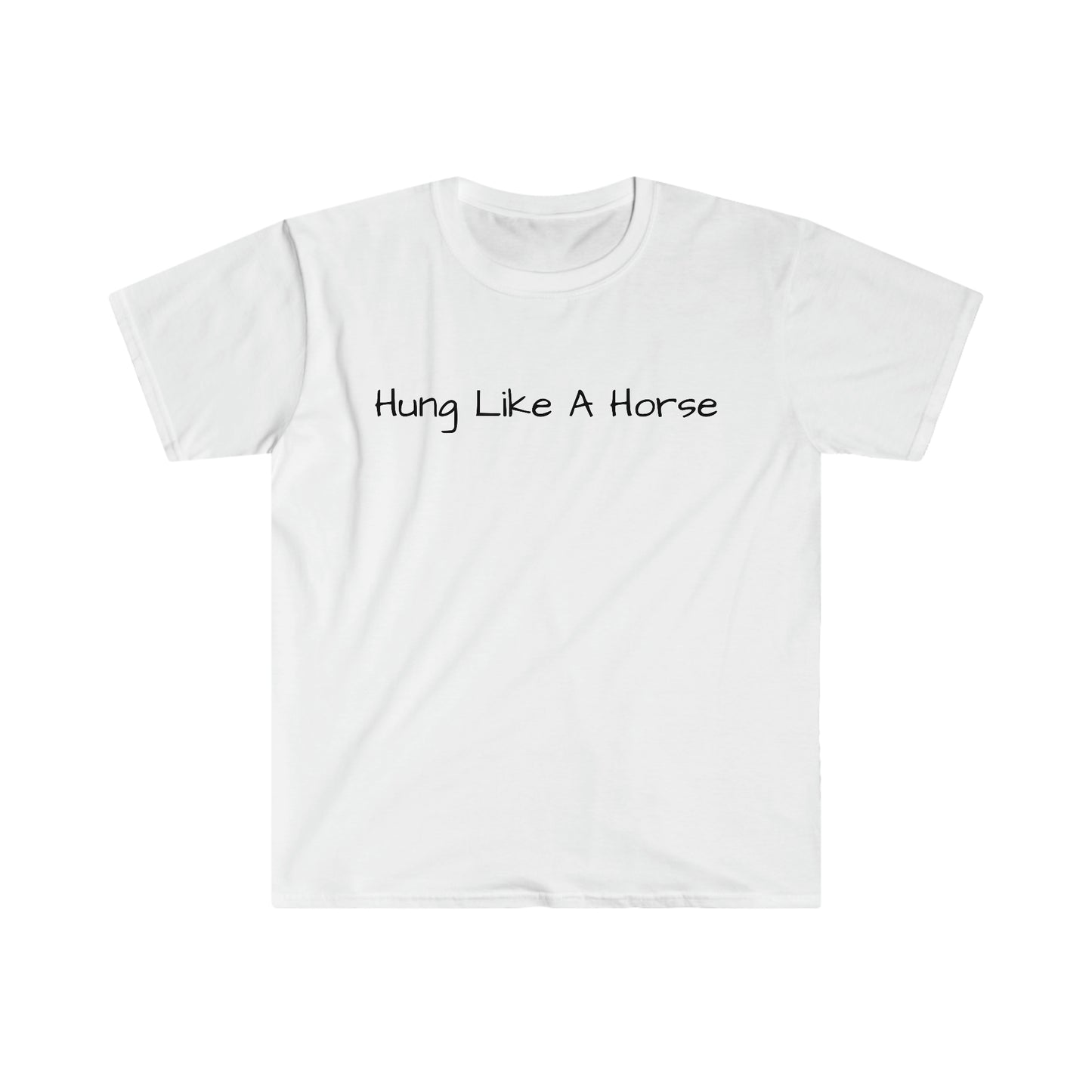 Hung Like A Horse T-Shirt